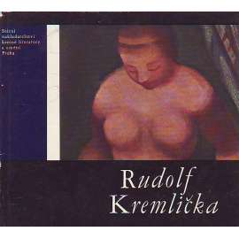 Rudolf Kremlička (edice: Malá galerie, sv. 3) [malířství, tvrdošíjní]